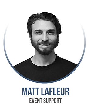 Matt Lafleur - Event Support