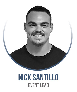 Nick Santillo - Event Lead